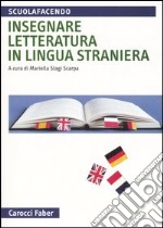 Insegnare letteratura in lingua straniera libro