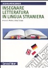 Insegnare letteratura in lingua straniera libro