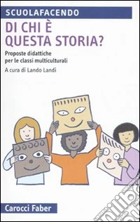 Di chi è questa storia? Proposte didattiche nelle classi multiculturali