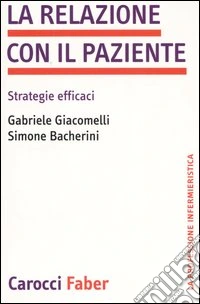La relazione con il paziente. Strategie efficaci