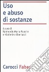 Uso e abuso di sostanze libro