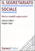 Il segretariato sociale. Storia e modelli organizzativi