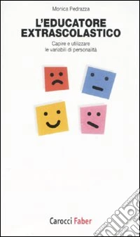 L'educatore extrascolastico. Capire e utilizzare le variabili di personalità