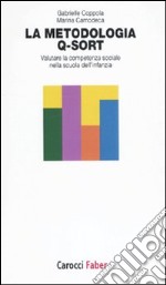 La metodologia Q-Sort. Valutare la competenza sociale nella scuola dell'infanzia