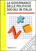 La Governance delle politiche sociali in Italia libro