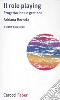Il role playing. Progettazione e gestione