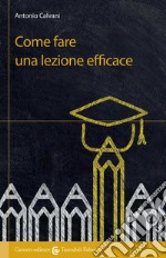 Come fare una lezione efficace libro