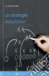 Le strategie didattiche libro