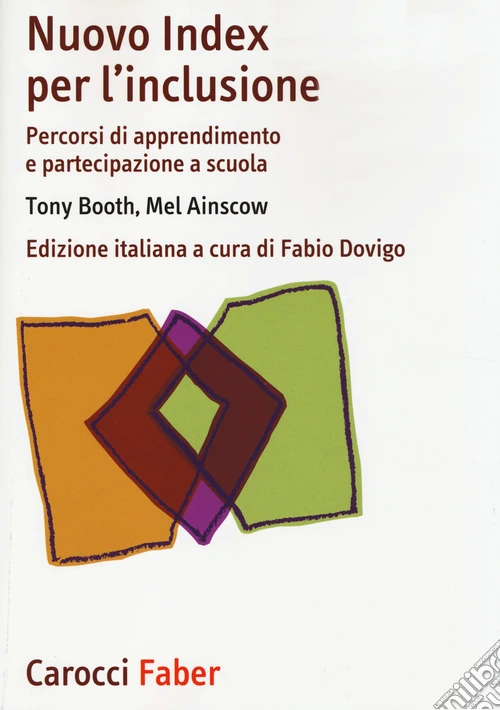 Nuovo Index per l'inclusione. Percorsi di apprendimento e partecipazione a scuola