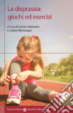 La disprassia: giochi ed esercizi libro