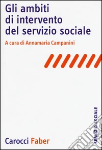 Gli ambiti di intervento del servizio sociale