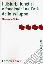 I disturbi fonetici e fonologici nell'età dello sviluppo