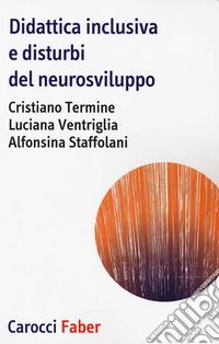 Didattica inclusiva e disturbi del neurosviluppo