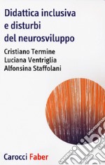 Didattica inclusiva e disturbi del neurosviluppo libro