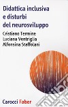 Didattica inclusiva e disturbi del neurosviluppo libro