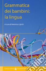 Grammatica dei bambini: la lingua libro