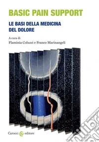Basic pain support. Le basi della medicina del dolore