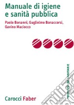 Manuale di igiene e sanità pubblica libro