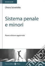 Sistema penale e minori. Nuova ediz. libro