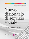 Nuovo dizionario di servizio sociale. Nuova ediz. libro