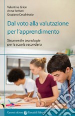 Dal voto alla valutazione per l'apprendimento libro