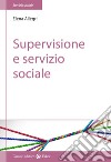 Supervisione e servizio sociale libro