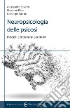 Neuropsicologia delle psicosi. Modelli e interventi cognitivi libro