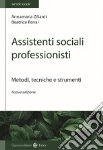 Assistenti sociali professionisti. Metodologia del lavoro sociale