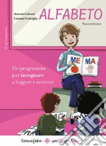 Alfabeto. Un programma per insegnare a leggere e scrivere. Per gli insegnanti