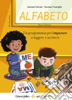 Alfabeto. Un programma per imparare a leggere e scrivere. Per i bambini