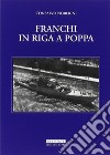 Franchi in riga a poppa libro di Noberini Consalvo