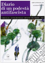 Diario di un podestà antifascista. Coreglia Antelminelli giugno-dicembre 1944