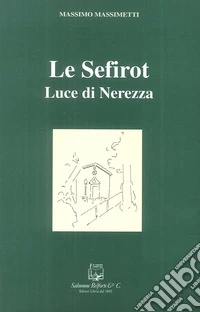 Le sefirot. Luce di nerezza