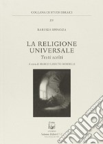 La religione universale. Testi scelti libro