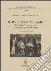 Il patto di Abramo. La «milà» nei registri di circoncisori veneziani libro