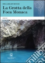 La grotta della foca monaca libro