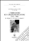 L'ebraismo ed i grandi educatori del '900. Le religioni come sistemi educativi libro di Castelnuovo A. (cur.)