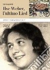 Ilse Weber, l'ultimo Lied. Lettere e poesie da Theresienstadt libro