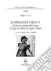 Canzoni tristi. Il diario inedito del lager (3 aprile 1944-24 luglio 1945). Nuova ediz. libro