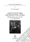 Letteratura giudeo-italiana. Materiali per una «storia» (sec. XIII-XVI) libro di Fortis Umberto