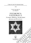 Egemonia nazionale. Gramsci, Medem e la questione ebraica nel Novecento. Nuova ediz. libro