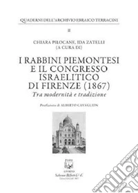 I rabbini piemontesi e il Congresso israelitico di Firenze (1867). Tra modernità e tradizione