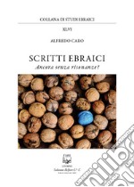 Scritti ebraici. Ancora senza risonanze? libro