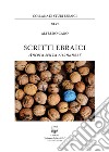 Scritti ebraici. Ancora senza risonanze? libro