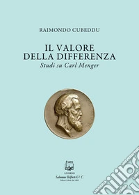Il valore della differenza. Studi su Carl Menger