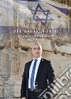 All'arco di Tito. Un ambasciatore d'Israele nel Belpaese libro