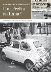 Una ferita italiana? 9 ottobre 1982: attentato alla Sinagoga di Roma. Nuova ediz. libro