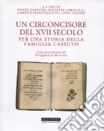 Un circoncisore del XVII secolo. Per una storia della famiglia Cassuto libro