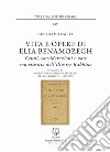 Vita e opere di Elia Benamozegh. Cenni, considerazioni e note con ritratto dell'illustre Rabbino. Nuova ediz. libro