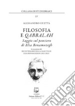 Filosofia e Qabbalah. Saggio sul pensiero di Elia Benamozegh. Nuova ediz.